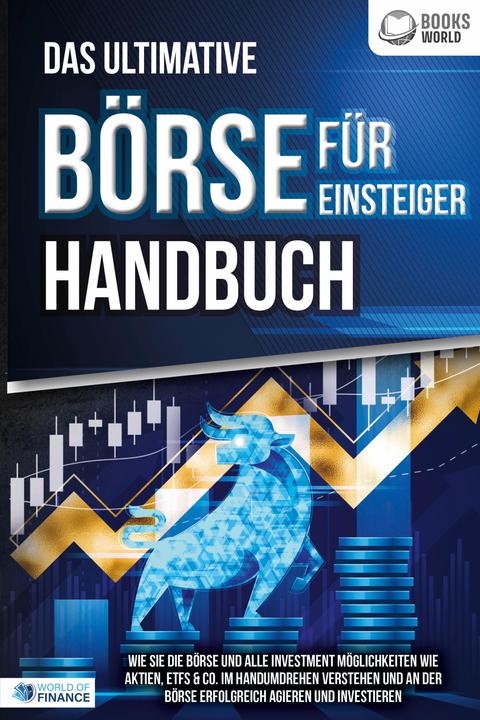 Image du produit Elektrobock Das ultimative BÖRSE FÜR EINSTEIGER Handbuch: Wie Sie die Börse und alle Investment Möglichkeit (Allemand, Pegoa Global Media GmbH, 2023)