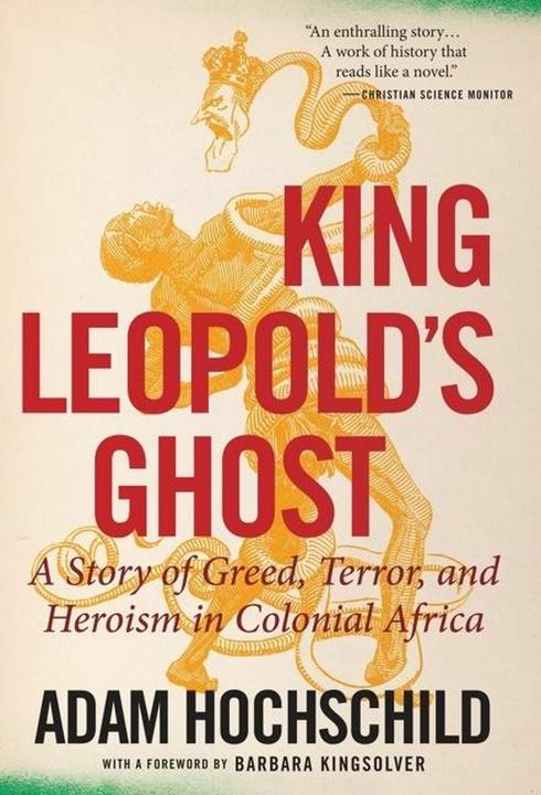 Produktbild King Leopold/'s Ghost: A Story of Greed, Terror, and Heroism in Colonial Africa (Englisch, Adam Hochschild, 2020)