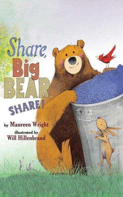 Actual product image Amazon Share, Big Bear, Share! (English, Maureen Wright, Will Hillenbrand, 2017)