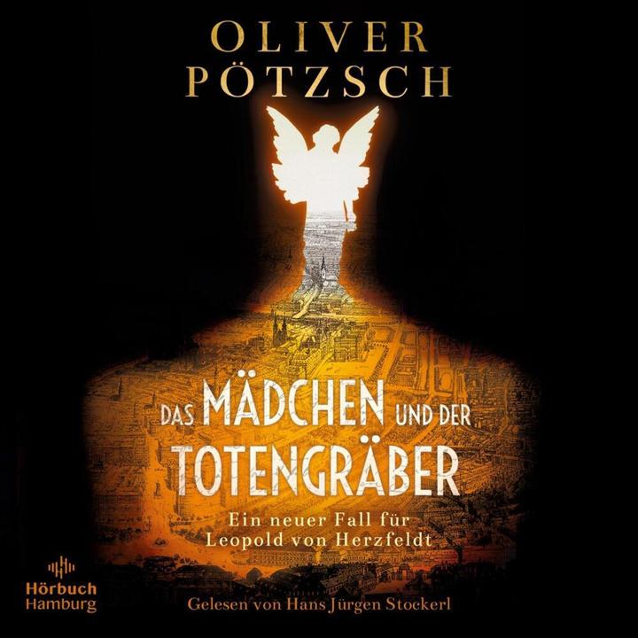 Produktbild Das Mädchen und der Totengräber (Die Totengräber-Serie 2) (Oliver Pötzsch, Hans Jürgen Stockerl, Deutsch)