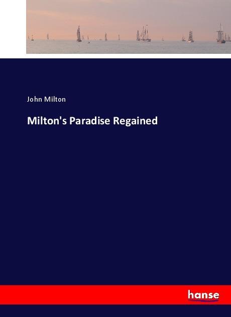 Produktbild Milton's Paradise Regained (John Milton, 2017)