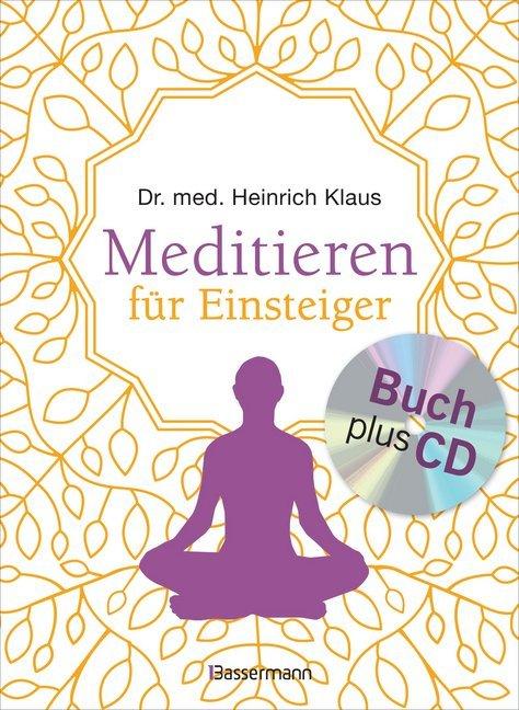 Produktbild Meditieren für Einsteiger + Meditations-CD (Deutsch, Heinrich Klaus, 2017)