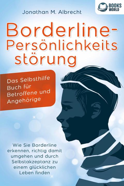 Actual product image Elektrobock Borderline-Persönlichkeitsstörung - Das Selbsthilfe Buch für Betroffene und Angehörige: Wie Sie (German, Jonathan M. Albrecht, 2023)