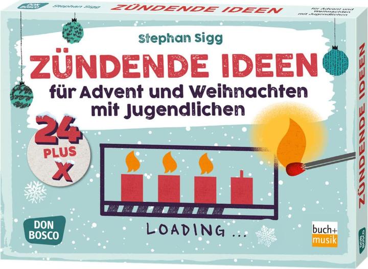 Produktbild 24 plus X zündende Ideen für Advent und Weihnachten mit Jugendlichen (Deutsch, Stephan Sigg, 2019)