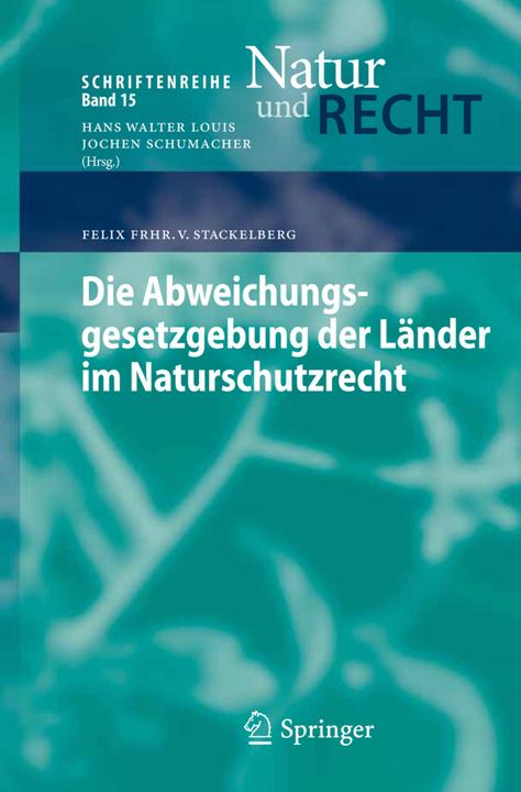 Image du produit Die Abweichungsgesetzgebung der Länder im Naturschutzrecht (Allemand, Friedrich von Stackelberg, 2013)