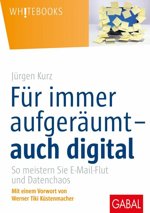 Produktbild Für immer aufgeräumt auch digital (Deutsch, Jürgen Kurz, 2014)