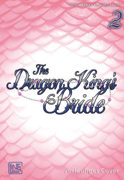 Produktbild The Dragon King's Bride 2 (Deutsch, Kanghee Jamae, Nina Gliese, 2025)