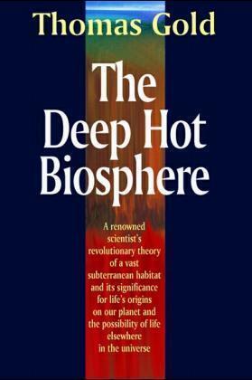 Produktbild Gold,T.:Deep Hot Biosphere (Englisch, Thomas Gold, 1998)