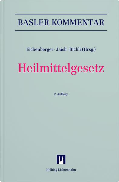 Image du produit Heilmittelgesetz (Allemand, Paul Richli, Urs Jaisli, Thomas Eichenberger, 2021)