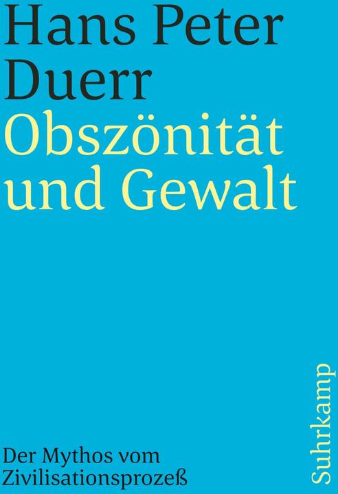 Actual product image Der Mythos vom Zivilisationsprozess (German, Hans Peter Duerr, 1995)
