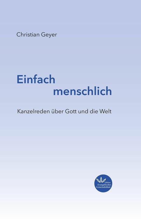 Produktbild Einfach menschlich (Deutsch, Dr. Christian Geyer, 2024)