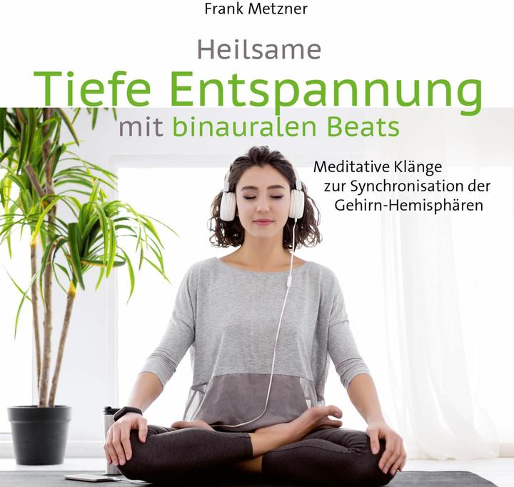 Actual product image Healing Deep Relaxation with Binaural Beats (Frank Metzner, English)
