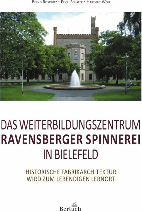 Immagine prodotto Das Weiterbildungszentrum Ravensberger Spinnerei in Bielefeld (Tedesco, Ingrid Annel, Bernd Rosewitz, HARTMUT K. WOLF, 2024)