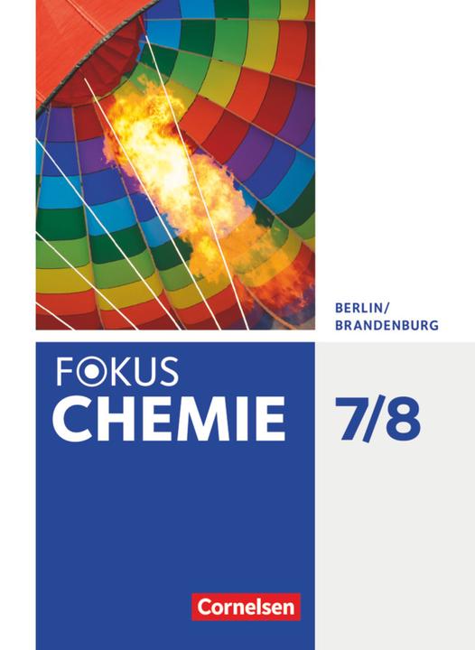 Produktbild Fokus Chemie 7./8. Schuljahr. Neubearbeitung. Schülerbuch. BE,BB (Deutsch, Carina Kronabel, Barbara Arndt, Volkmar Dietrich, Steffen Schäfer, Uwe Lüttgens, Karin Arnold, Andreas Eberle, Jörn Peters, 2016)