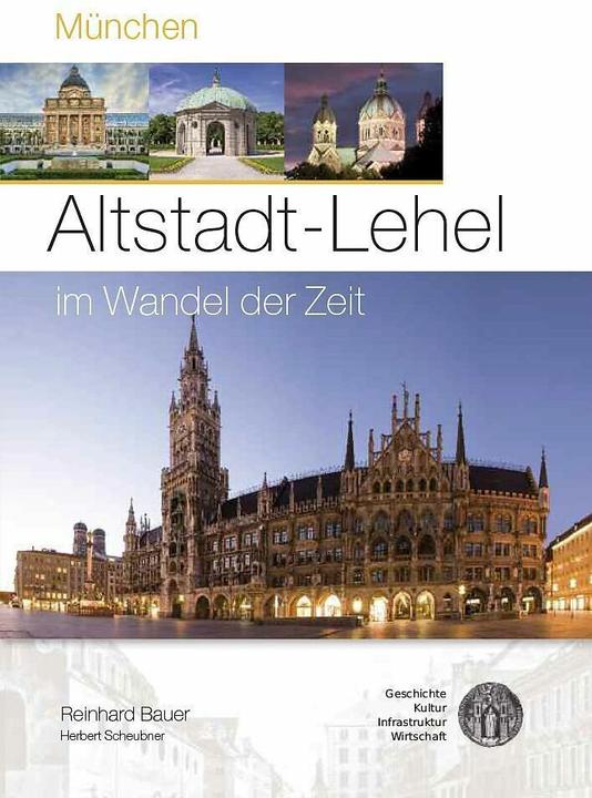 Image du produit Altstadt-Lehel im Wandel der Zeit (Allemand, Reinhard Bauer, Herbert Scheubner, 2024)