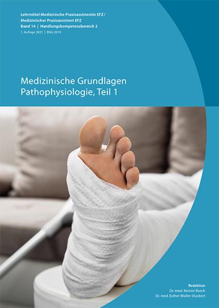 Image du produit Medizinische Grundlagen, Pathophysiologie Teil 1 (Allemand, Kerstin Busch, Esther Müller, 2021)