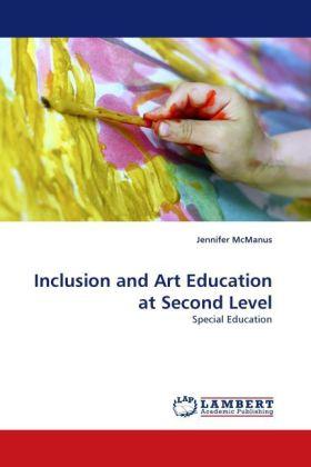 Produktbild Inclusion and Art Education at Second Level (Jennifer McManus, 2011)
