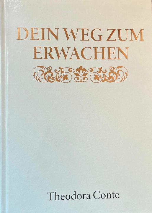 Produktbild Dein Weg Zum Erwachen (Deutsch, Theodora Conte, 2024)