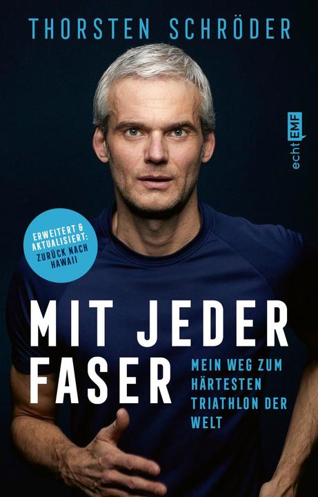 Productafbeelding Mit jeder Faser - Mein Weg zum härtesten Triathlon der Welt (Duits, Thorsten Schröder, 2023)
