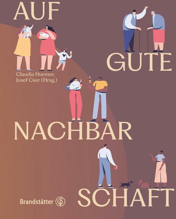 Produktbild Auf gute Nachbarschaft! (Deutsch, Josef Cser, Claudia Huemer, 2023)