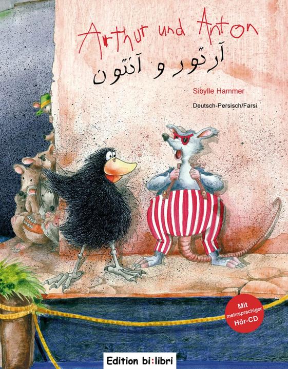 Produktbild Arthur und Anton. Deutsch-Persisch//Farsi mit mehrsprachiger Audio-CD (Sibylle Hammer, Deutsch, Persisch)