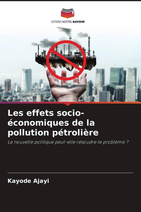 Produktbild Les effets socio-économiques de la pollution pétrolière (Kayode Ajayi, 2022)