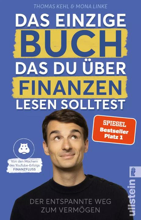 Das einzige Buch, das Du über Finanzen lesen solltest (Allemand, Thomas Kehl, Mona Linke, 2022)