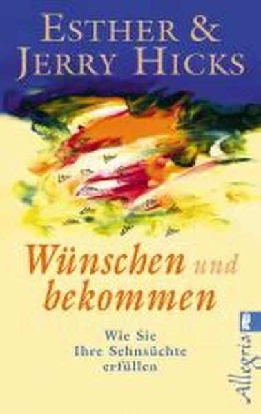 Image du produit Wünschen und bekommen (Allemand, Esther Hicks, 2008)