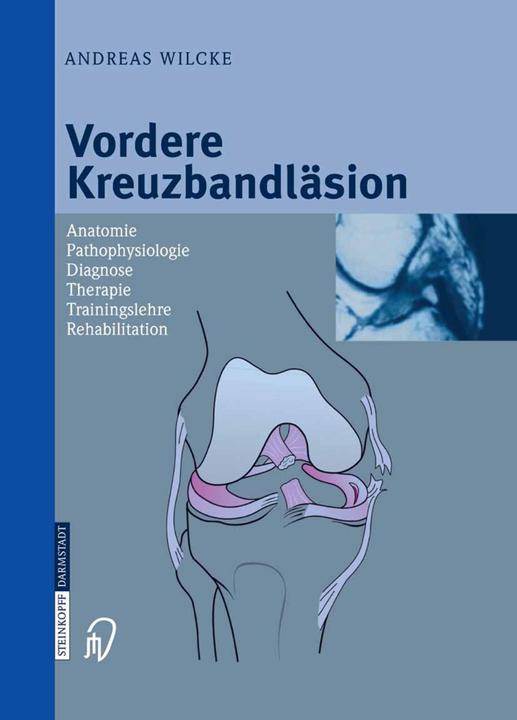 Immagine prodotto Vordere Kreuzbandläsion (Tedesco, Andreas Wilcke, 2012)