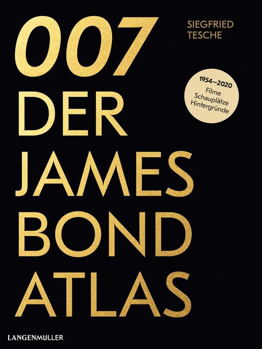 Produktbild 007. Der James Bond Atlas (Deutsch, Siegfried Tesche, 2019)