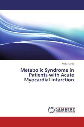 Produktbild Metabolic Syndrome in Patients with Acute Myocardial Infarction (Deutsch, Naila Hamid, 2013)
