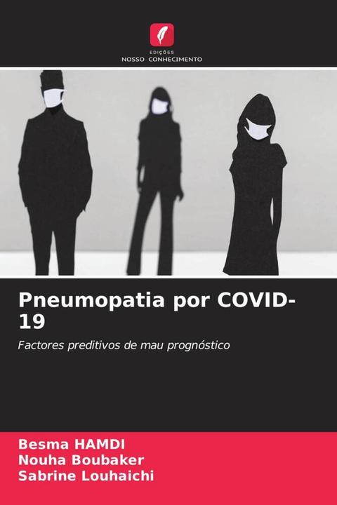Produktbild Pneumopatia por COVID-19 (Nouha Boubaker, Sabrine Louhaichi, Besma Hamdi, 2024)