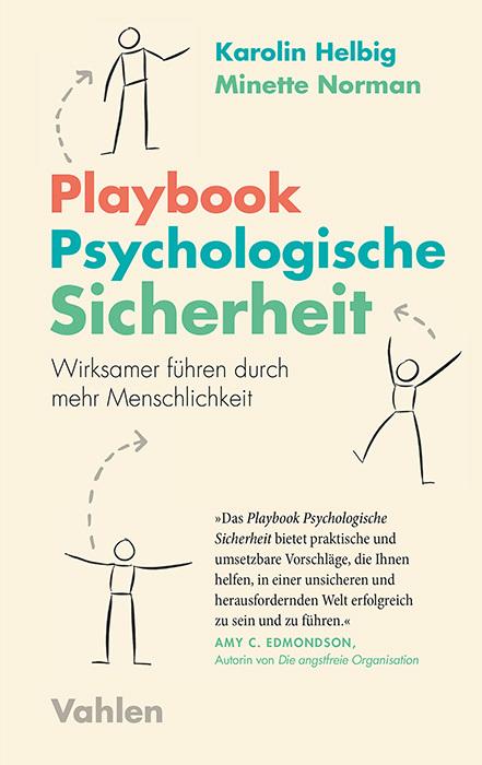 Produktbild Playbook Psychologische Sicherheit (Deutsch, Karolin Helbig, Minette Norman, Mike Kauschke, 2024)