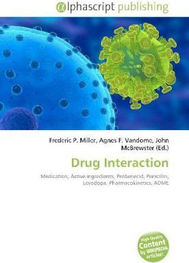 Produktbild Drug Interaction (Agnes F. Vandome, Frederic P. Miller, John McBrewster, 2010)