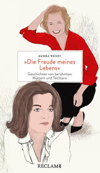 Immagine prodotto »Die Freude meines Lebens«. Geschichten von berühmten Müttern und Töchtern | Hochwertiges (Tedesco, Gunna Wendt, Hannah Kolling, 2023)