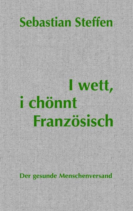Immagine prodotto Scommetto che so parlare francese (Svizzero-tedesco, Sebastian Steffen, 2023)