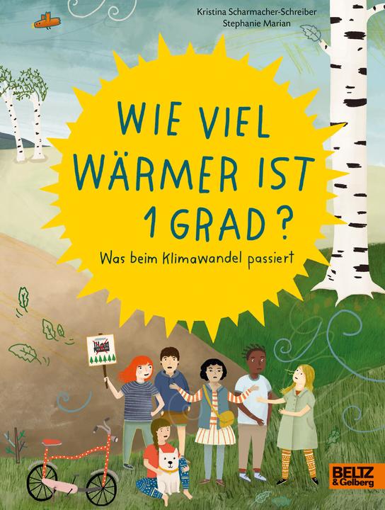 Produktbild Wie viel wärmer ist 1 Grad? (Deutsch, Kristina Scharmacher-Schreiber, Stephanie Marian, 2019)