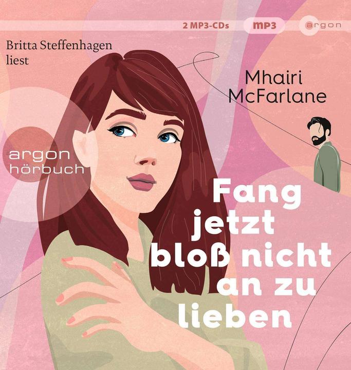 Produktbild Fang jetzt bloss nicht an zu lieben (Mhairi McFarlane, Britta Steffenhagen, Maria Hochsieder, Deutsch)