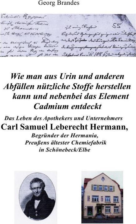 Actual product image Das Leben des Apothekers und Unternehmers Carl Samuel Leberecht Hermann, Begründer der Hermania, Pr (German, George Brandes, 2018)
