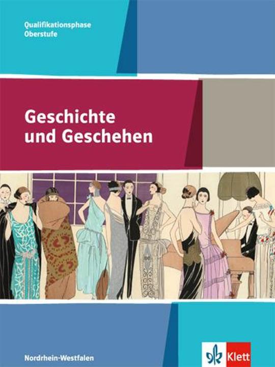 Produktbild Geschichte und Geschehen Oberstufe. Schülerband Qualifikatinsphase 11./12. Klasse. Ausgabe für (Deutsch, Ernst Klett Verlag, 2015)