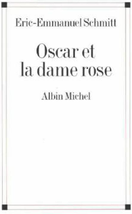 Actual product image Oscar et la dame rose (French, Eric-Emmanuel Schmitt, 2002)