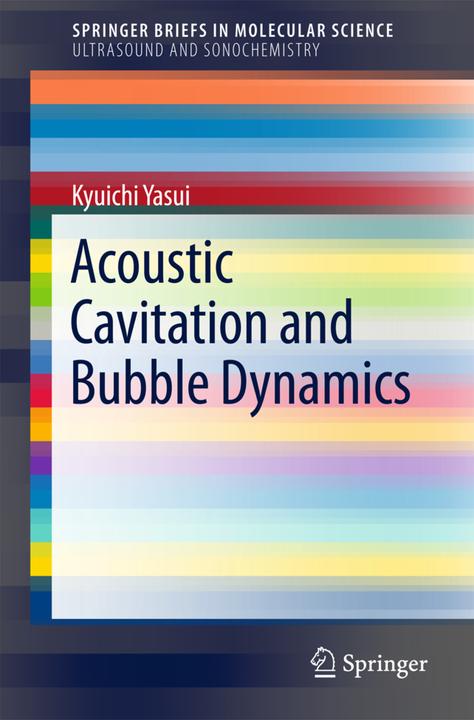 Produktbild Acoustic Cavitation and Bubble Dynamics (Englisch, Kyuichi Yasui, 2017)