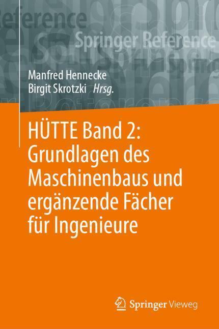 Produktbild HÜTTE Band 2: Grundlagen des Maschinenbaus und ergänzende Fächer für Ingenieure (Deutsch, Birgit Skrotzki, Manfred Hennecke, 2022)