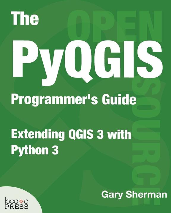 Actual product image The Pyqgis Programmer's Guide: Extending Qgis 3 with Python 3 (English)