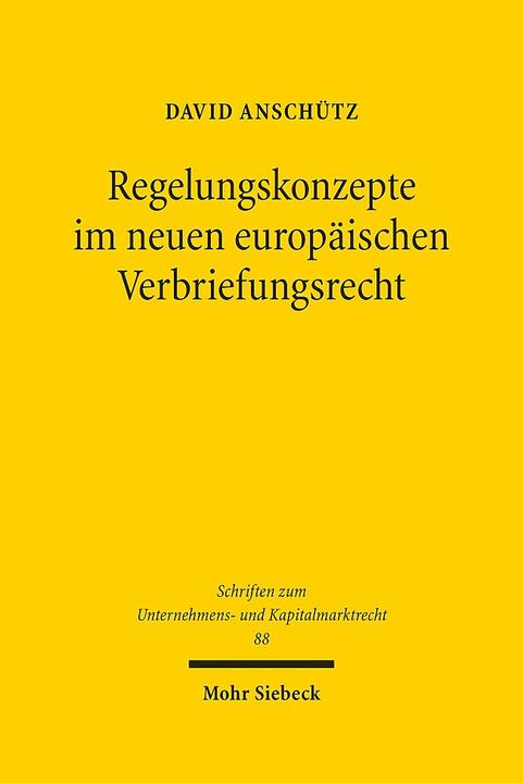 Produktbild Regelungskonzepte im neuen europäischen Verbriefungsrecht (Deutsch, David Anschütz, 2020)
