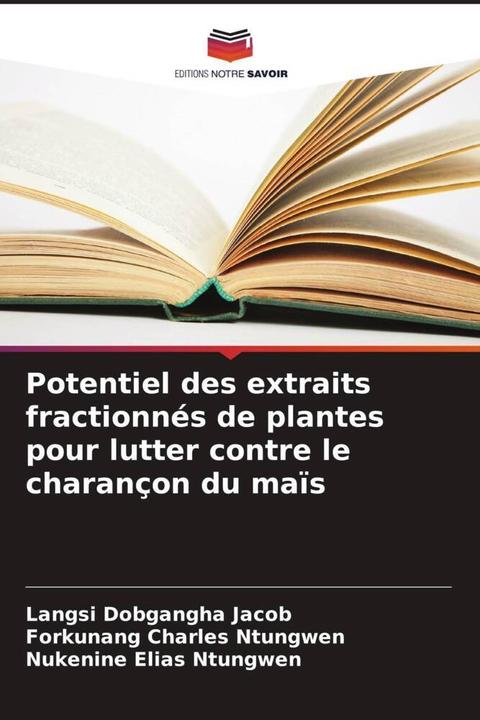 Immagine prodotto Potentiel des extraits fractionnés de plantes pour lutter contre le charançon du maïs (Nukenine Elias Ntungwen, Forkunang Charles Ntungwen, Langsi Dobgangha Jacob, 2024)