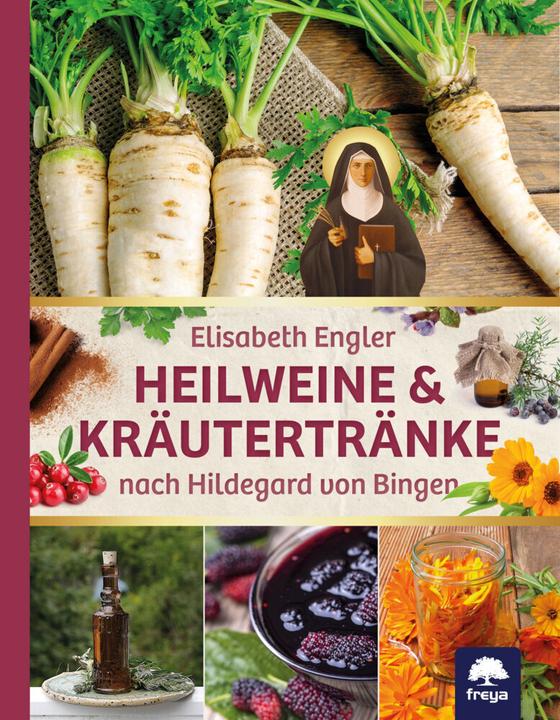 Image du produit Vins médicinaux et potions aux herbes selon Hildegard von Bingen (Allemand, Elisabeth Engler, 2020)