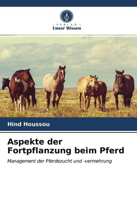 Actual product image Aspekte der Fortpflanzung beim Pferd (Hind HOUSSOU, 2021)