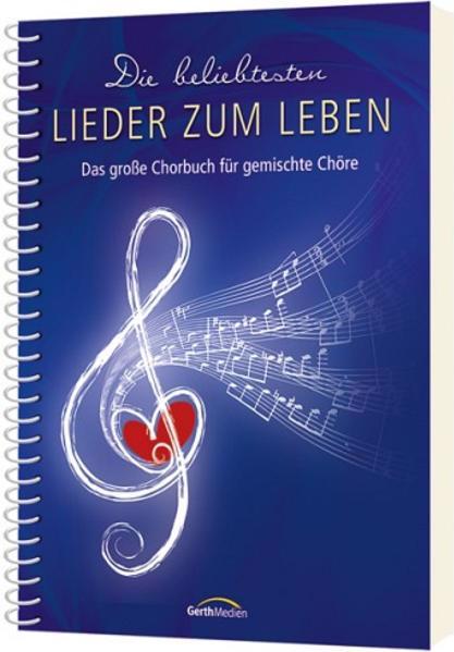 Produktbild Die beliebtesten Lieder zum Leben (Deutsch, Johannes Jourdan, Werner Hoffmann, Thomas Eger, Klaus Heizmann, 2023)