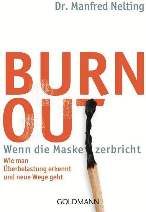 Produktbild Burn-out - Wenn die Maske zerbricht (Deutsch, Manfred Nelting, 2014)